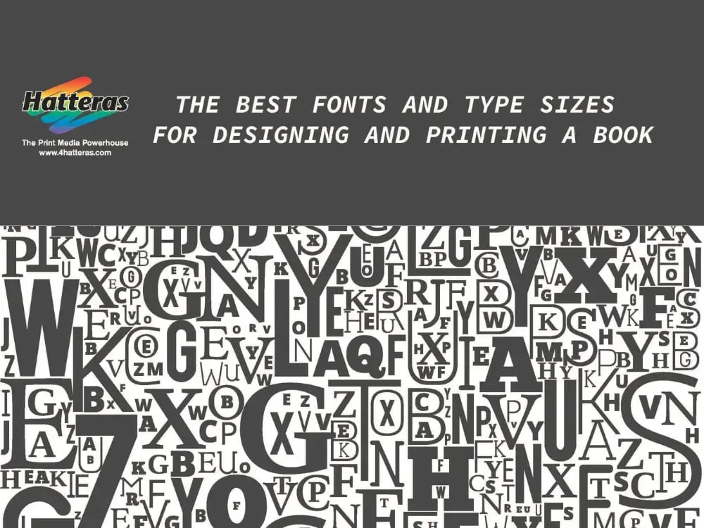 The Best Fonts and Type Sizes for Designing and Printing a Book