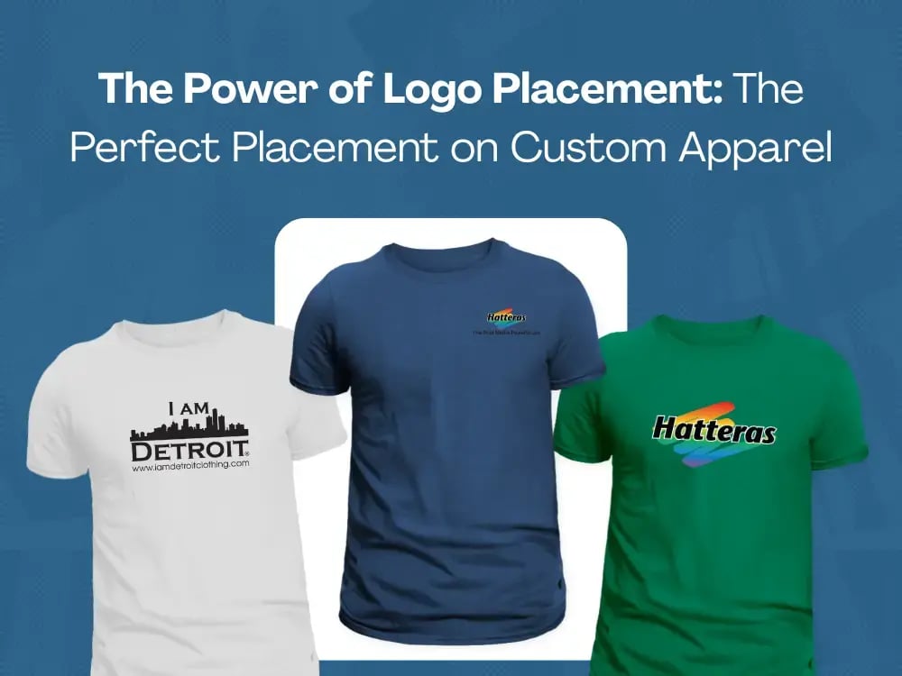 The Power of Logo Placement: The Perfect Placement on Custom Apparel